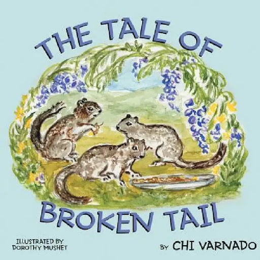 The Tale of Broken Tail by Chi Varnado
