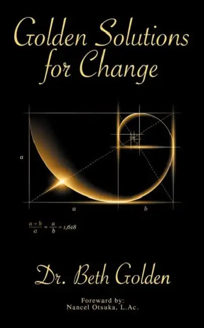 Golden Solutions For Change by Beth Golden