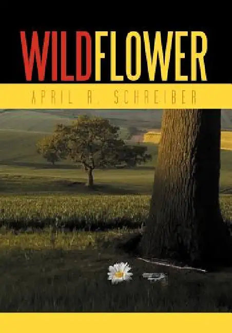 Wildflower by April R. Schreiber