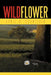 Wildflower by April R. Schreiber