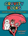 Gravity Rocks by Jean W. Pearson, Lisa M. Dutto