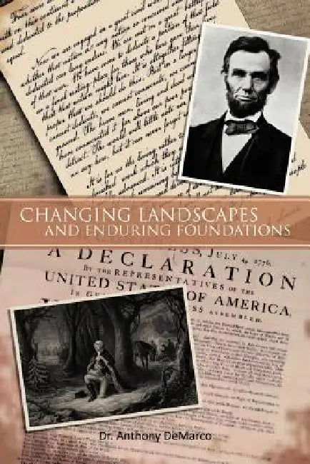 Changing Landscapes and Enduring Foundations by Anthony DeMarco