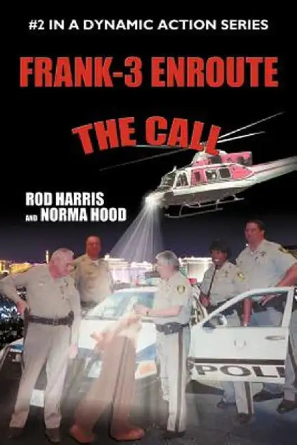 Frank-3 Enroute: The Call by Rod Harris
