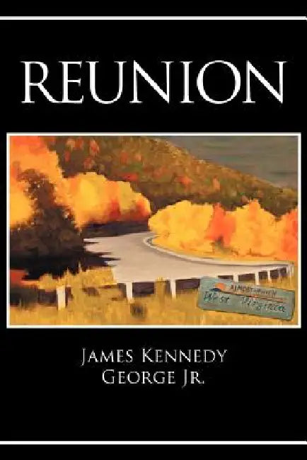 Reunion by Jr. George James Kennedy