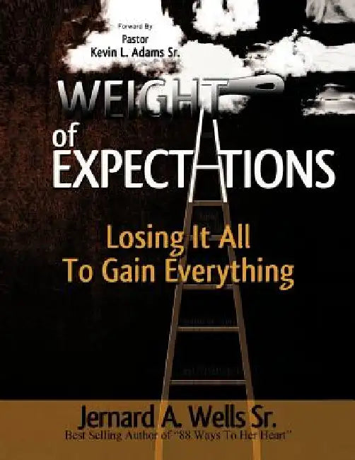 The Weight of Expectations: Losing it all to gain everything by Chef Jernard Wells
