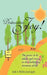 Destination: Joy! by Judy A. Wyllys Joyologist
