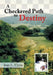 A Checkered Path to Destiny by Ivan L. Flynn
