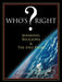 Who's ? Right: Mankind, Religions & The End Times by Kelly Warman-Stallings