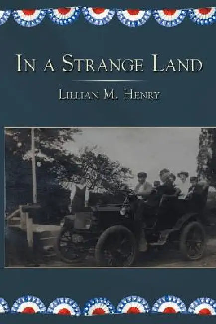 In a Strange Land by Lillian M. Henry