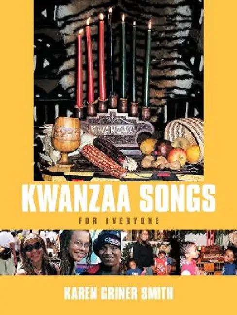 Kwanzaa Songs for Everyone by Karen Griner Smith