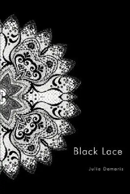 Black Lace by Julia Damaris