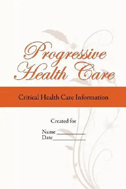 Progressive Health Care: Critical Health Care Information by Mary Duram Lmsw