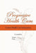 Progressive Health Care: Critical Health Care Information by Mary Duram Lmsw