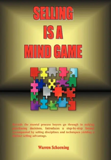 Selling Is a Mind Game by Warren Schoening