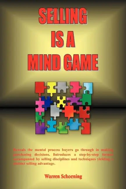 Selling Is a Mind Game by Warren Schoening