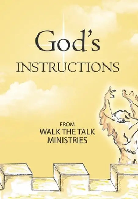 God's Instructions by Walk the Talk Ministries