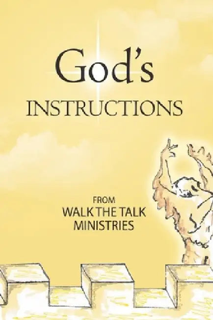 God's Instructions by Walk the Talk Ministries