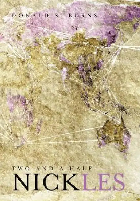 Two and a Half Nickles by Donald S. Burns