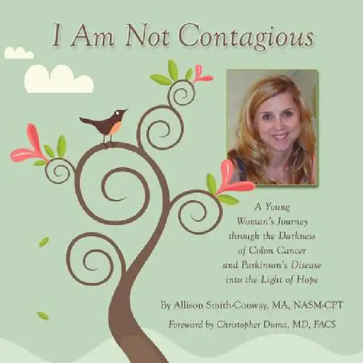 I Am Not Contagious by Allison Smith-Conway Ma Nasm-Cpt