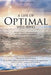 A Life of Optimal Well-Being Second Edition: Ultimate Guide to Life Management, Medical Prevention, and Longevity. by Jacob Allen Shipon