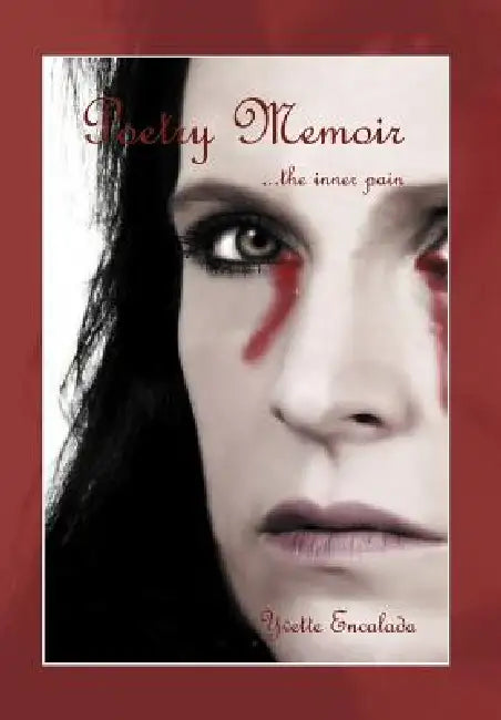 Poetry Memoir ...the inner pain by Yvette Encalada