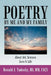 Poetry By Me And My Family: About Art, Science, Love & Life by Ronald J. Yadusky Bs Facs
