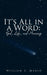 It's All in a Word: God, Life, and Meaning by William E. Marsh