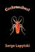 Cockroaches! by Serge Lapytski