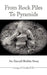 From Rock Piles to Pyramids: An Aircraft Builder Story by III Orndorff George E.