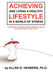 Achieving and Living a Healthy Lifestyle in a World of Stress: 70 Lessons for Those Wanting Improved Health and Lower Health Care Costs by Allan G. Hedberg Ph. D.
