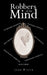 Robbers of the Mind by Joan Wrenn