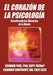 El Corazon de La Psicologia: Descifrando Los Misterios de La Mente by Howard Paul Abpp Faclinp, Eduardo Chapunoff Facp Facc