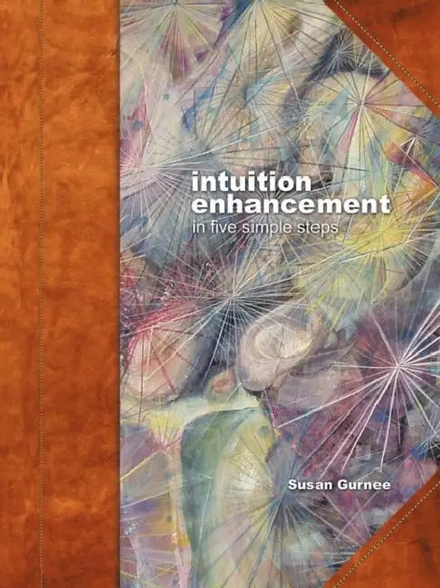 intuition enhancement: in five simple steps by Susan Gurnee