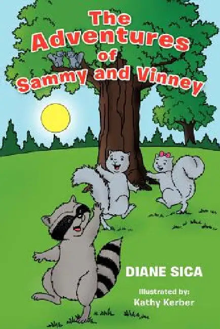 The Adventures of Sammy and Vinney by Diane Sica