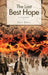 The Last Best Hope: A Screenplay by Jack Sholl