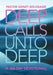 Deep Calls Unto Deep: (A 366 Day Devotional) by Pastor Sidney Edi-Osagie