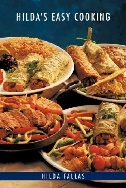 Hilda's Easy Cooking by Hilda Fallas