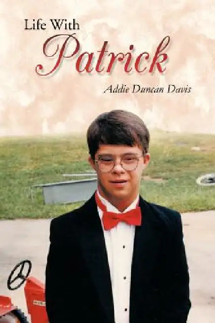 Life With Patrick by Addie Duncan Davis