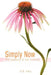 Simply Now: The essence of the moment by D. B. Riley