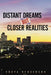 Distant Dreams But Closer Realities by Ronya Henderson