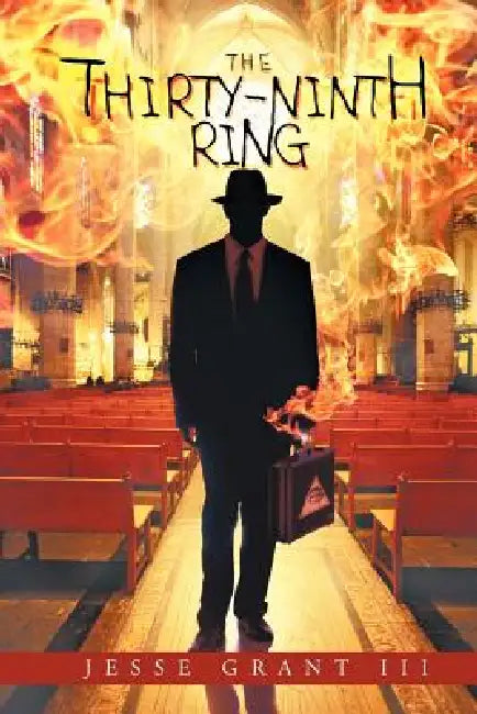 The Thirty-Ninth Ring by III Grant Jesse