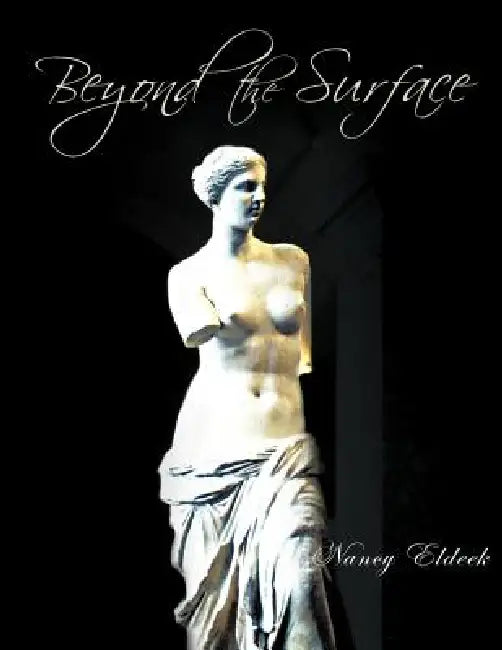 Beyond the Surface by Nancy Eldeek