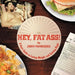 Hey, Fat Ass!: A Guy's Guide To Losing Weight & Getting Right by John Manrique