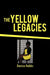 The Yellow Legacies by Danica Hobbs