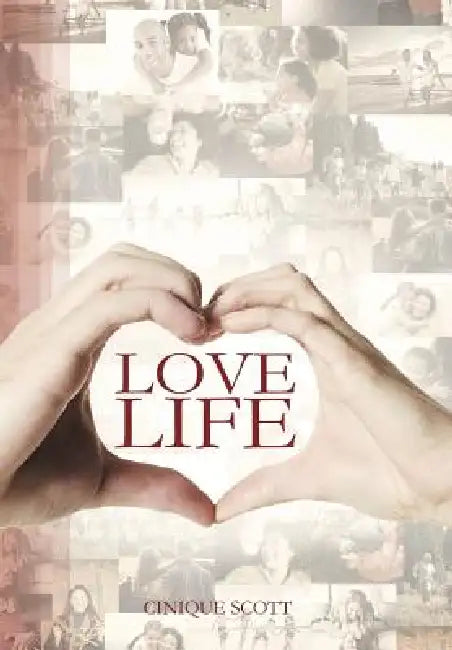 Love Life by Cinique Scott