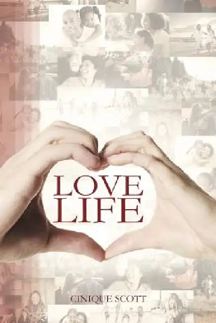 Love Life by Cinique Scott