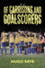 Of Garrisons and Goalscorers by Hugo Saye