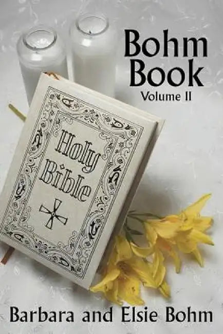 Bohm Book: Volume II by Barbara And Elsie Bohm