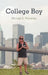 College Boy by Michael E. Monahan