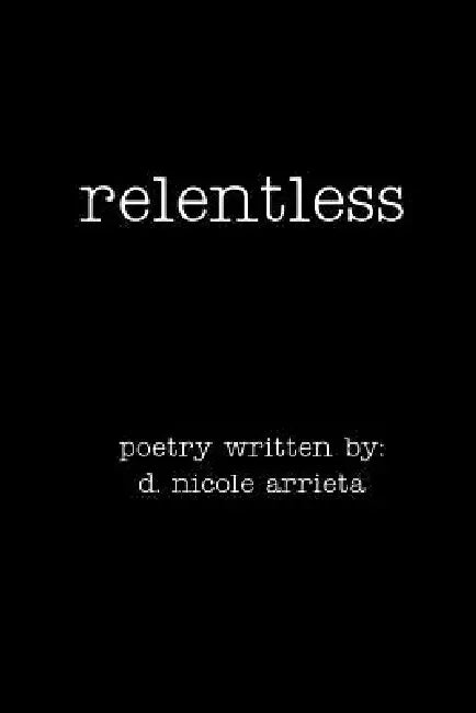 Relentless by D. Nicole Arrieta
